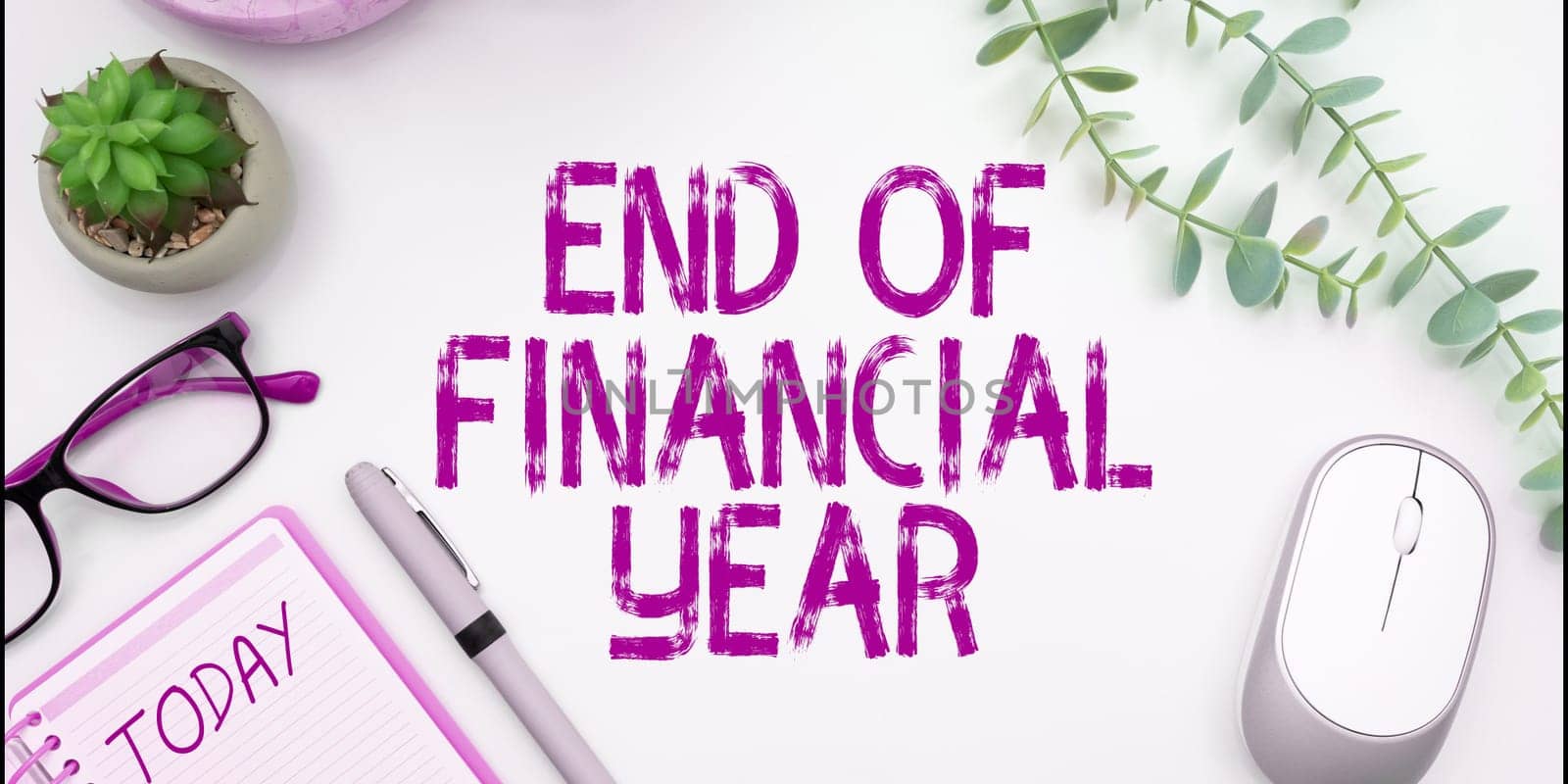 Text showing inspiration End Of Financial Year, Business showcase Revise and edit accounting sheets from previous year