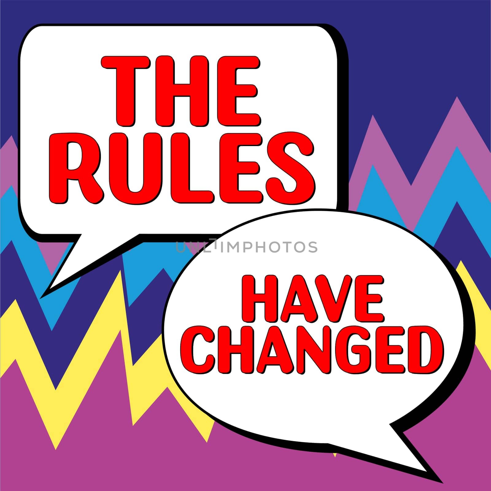 Text showing inspiration The Rules Have Changed, Concept meaning the agreement or Policy has a new set of commands