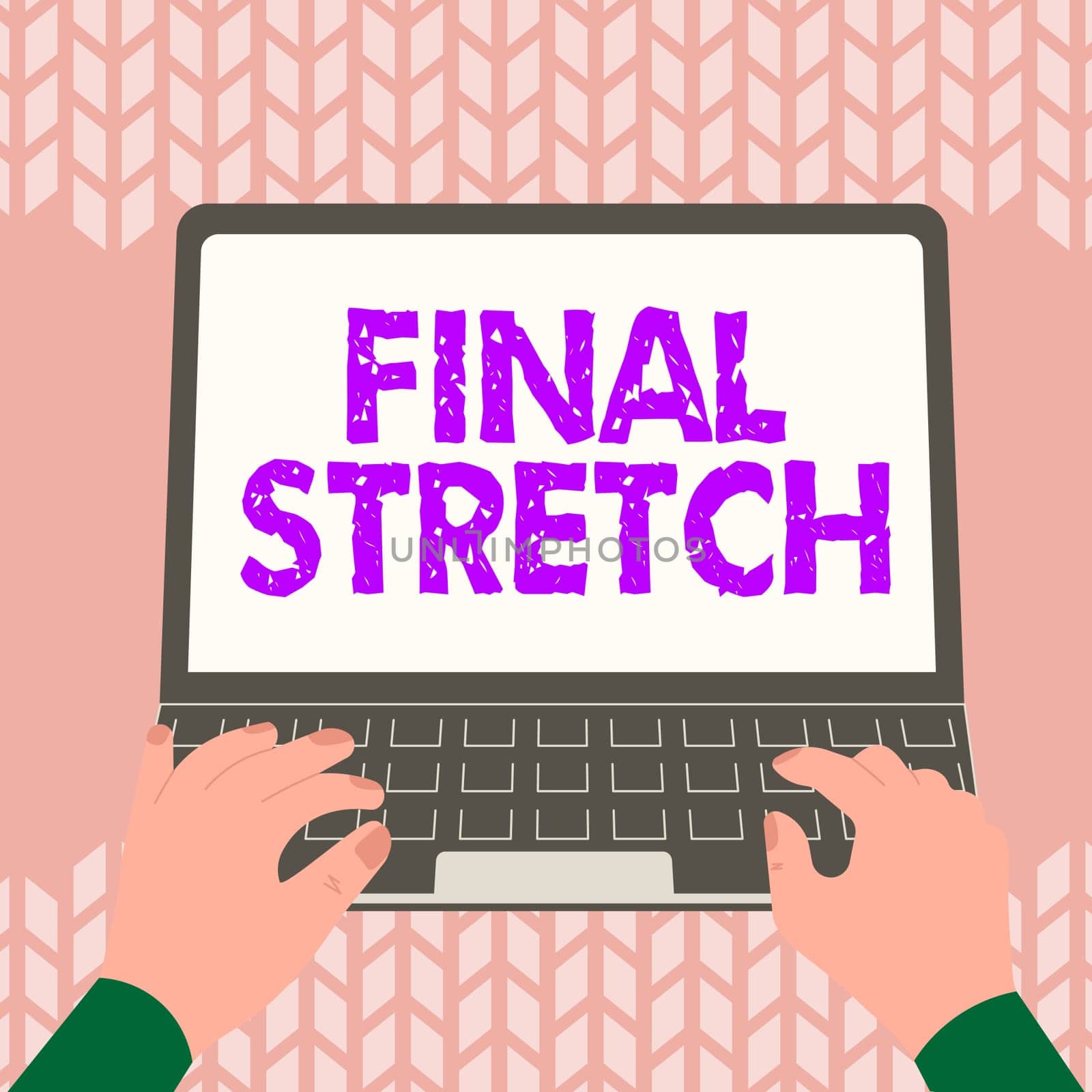 Writing displaying text Final Stretch, Word Written on Last Leg Concluding Round Ultimate Stage Finale Year ender