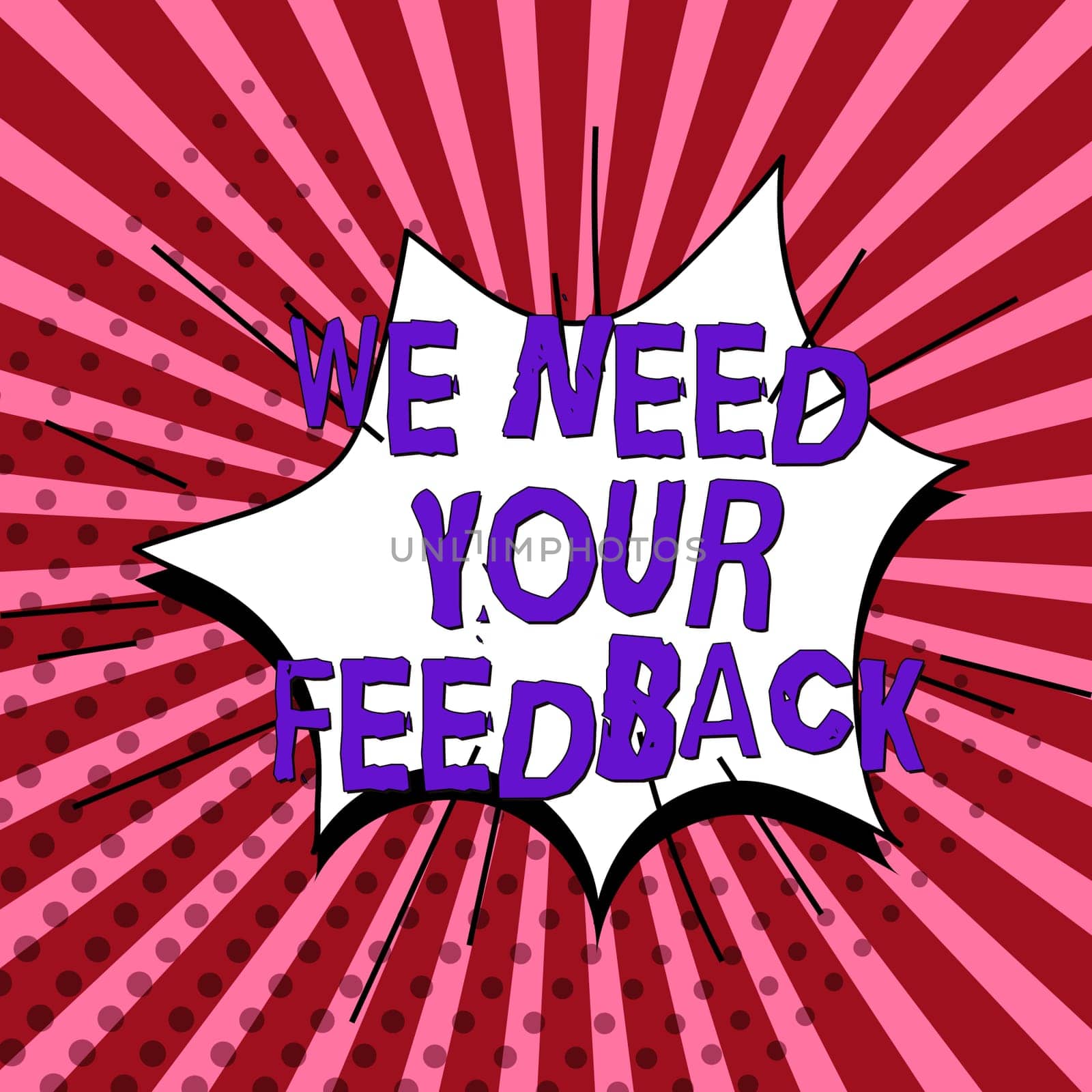 Conceptual caption We Need Your Feedback, Business idea Give us your review thoughts comments what to improve