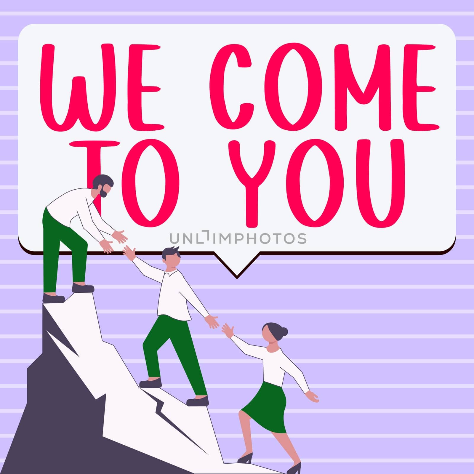 Sign displaying We Come To You, Business approach providing services or products directly to any destination