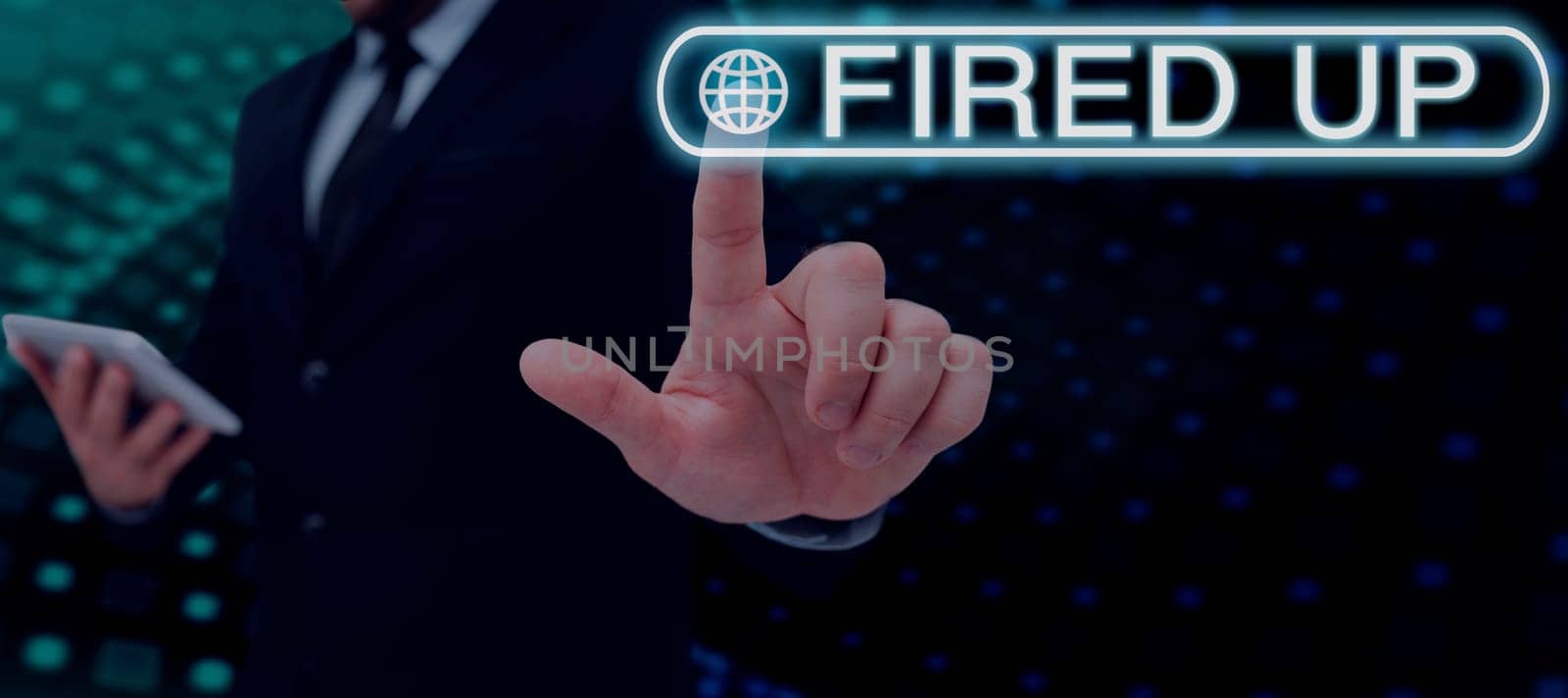 Conceptual display Fired Up, Business overview means that someone energized and in excited state about event