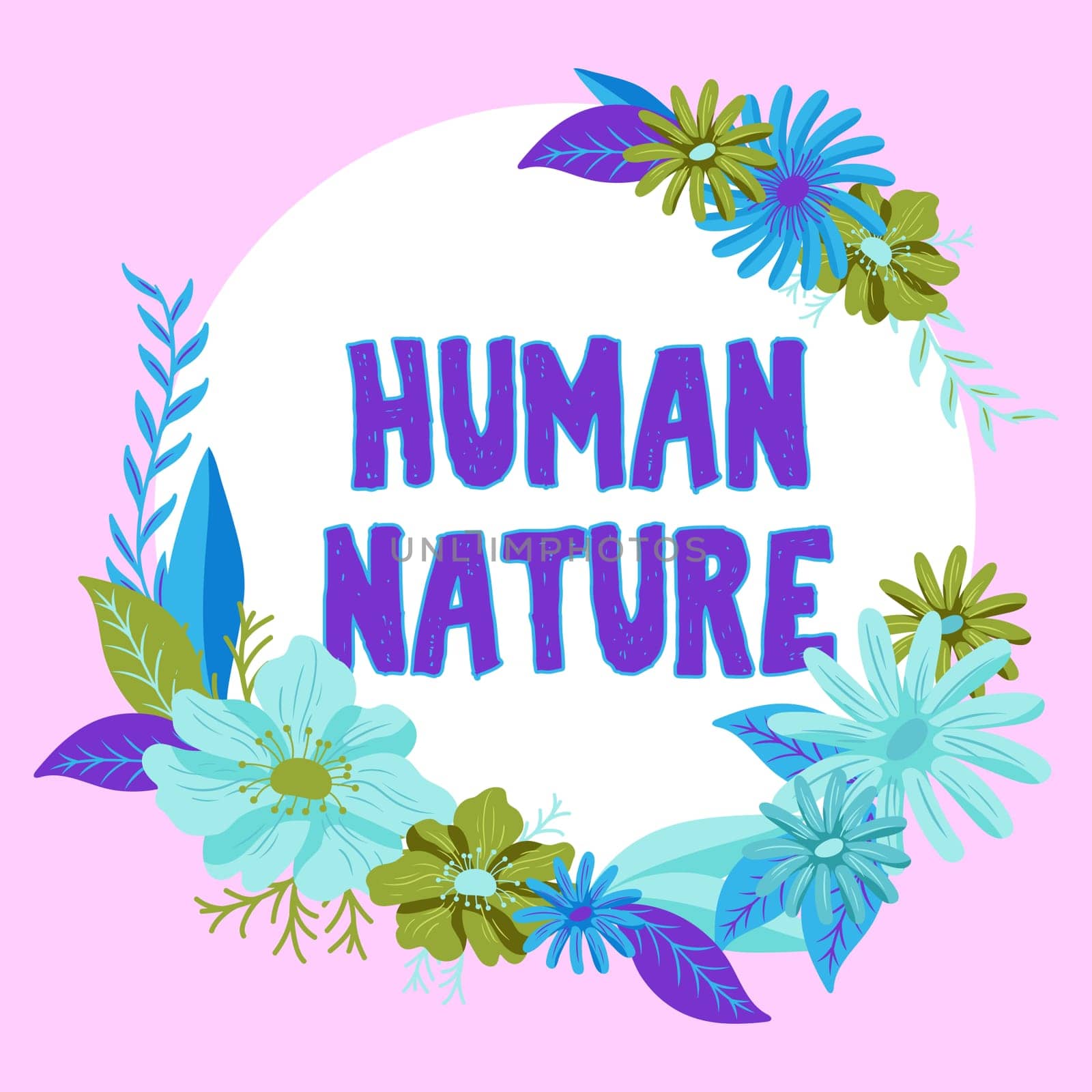Writing displaying text Human Nature, Concept meaning psychological characteristics, feelings, and behavioral traits of humankind