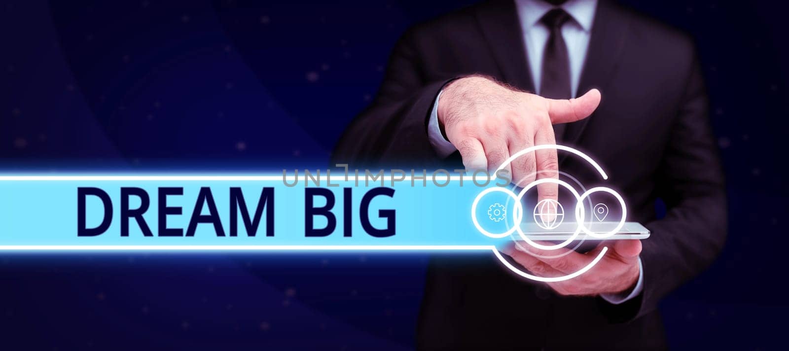 Text showing inspiration Dream Big, Internet Concept To think of something high value that you want to achieve