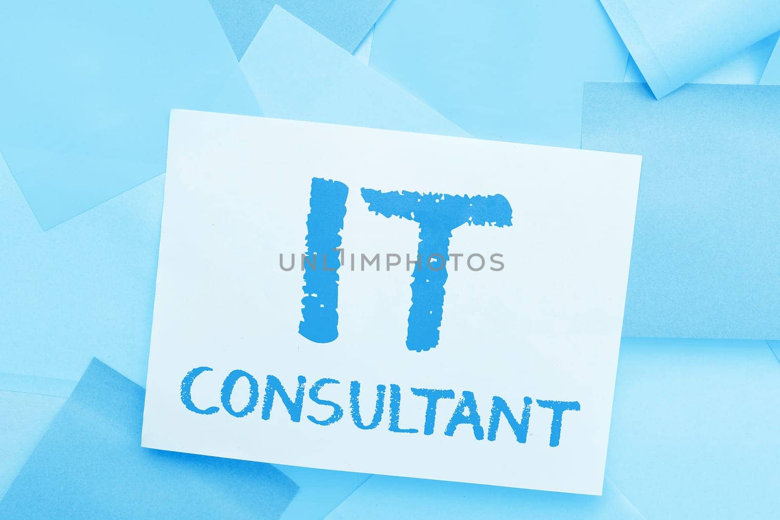 Text showing inspiration It Consultant, Internet Concept Focuses on advising organizations how to manage their IT services