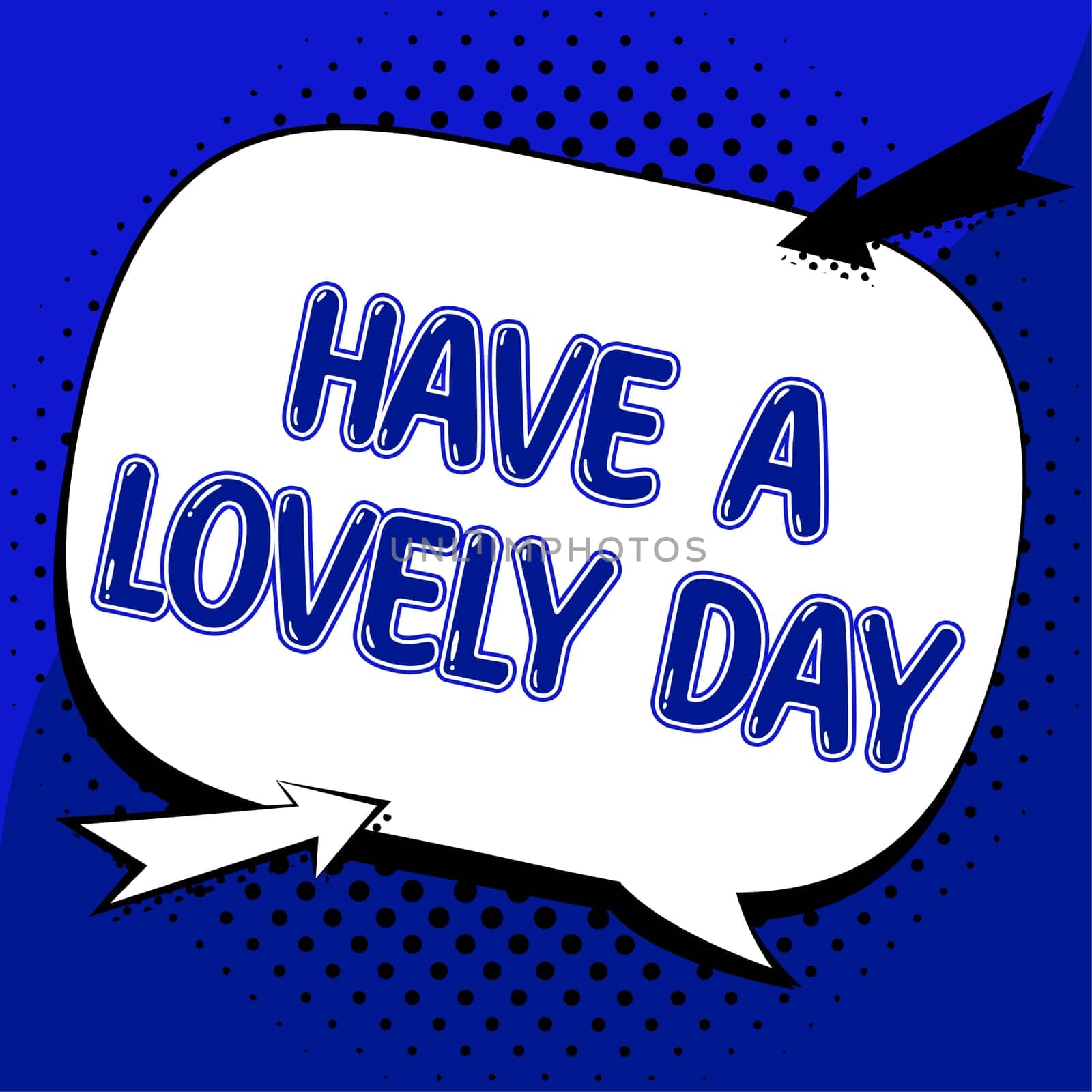 Sign displaying Have A Lovely Day, Business overview Nice gesture positive wishes Greeting Enjoy Be happy