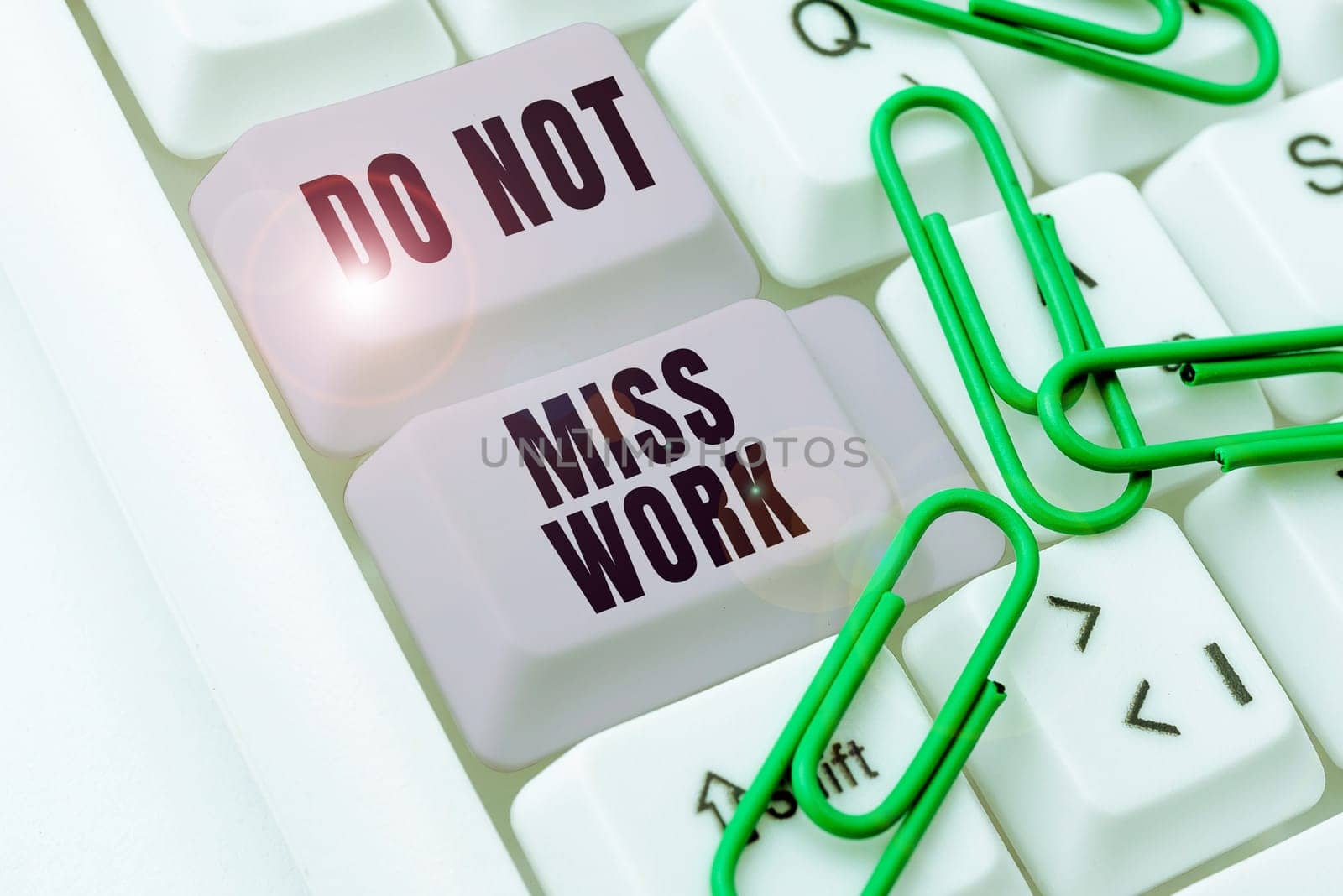 Handwriting text Do Not Miss Work, Business concept perfect attendance to job responsibility motivation