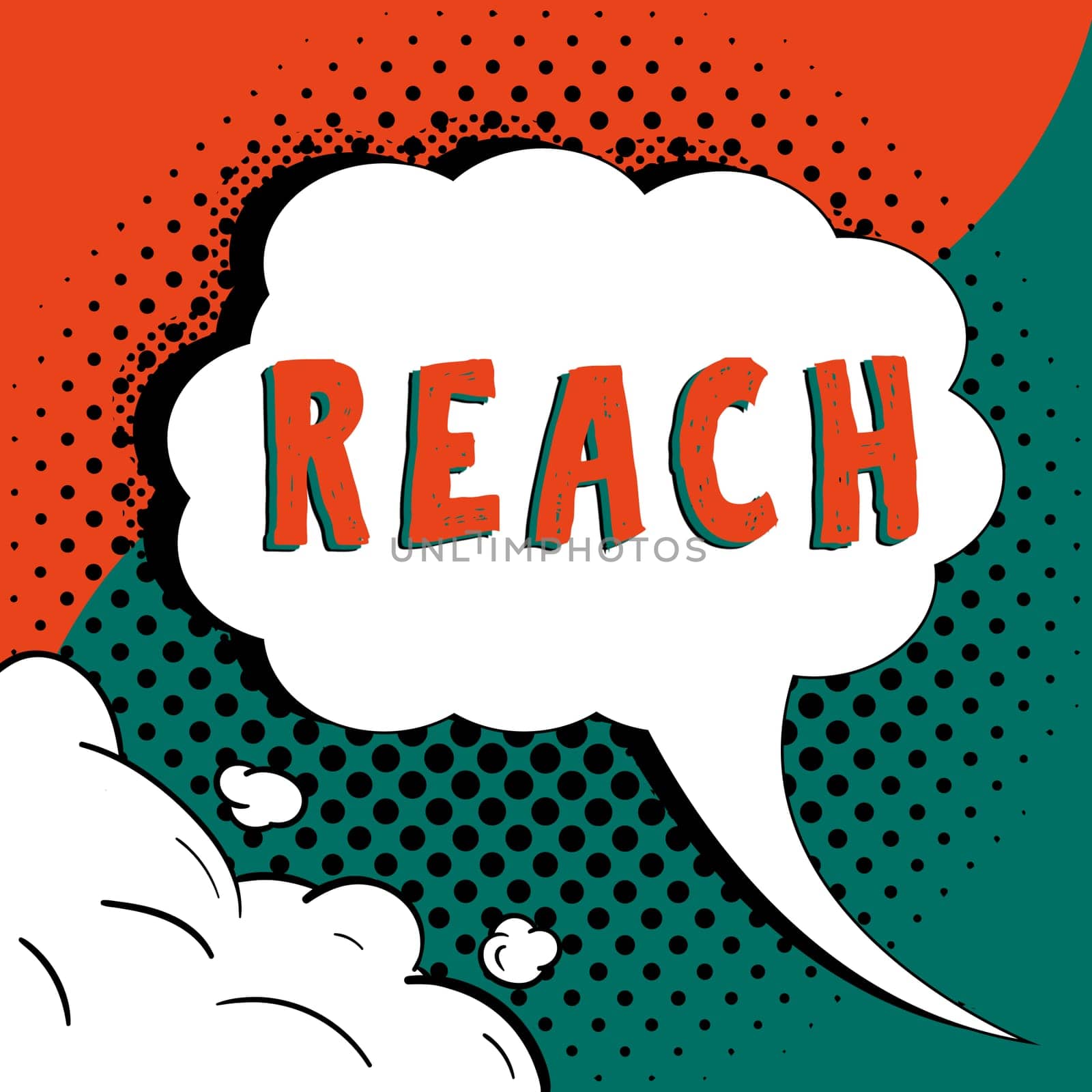 Sign displaying Reach, Business showcase the distance within which something can be touched or grabbed