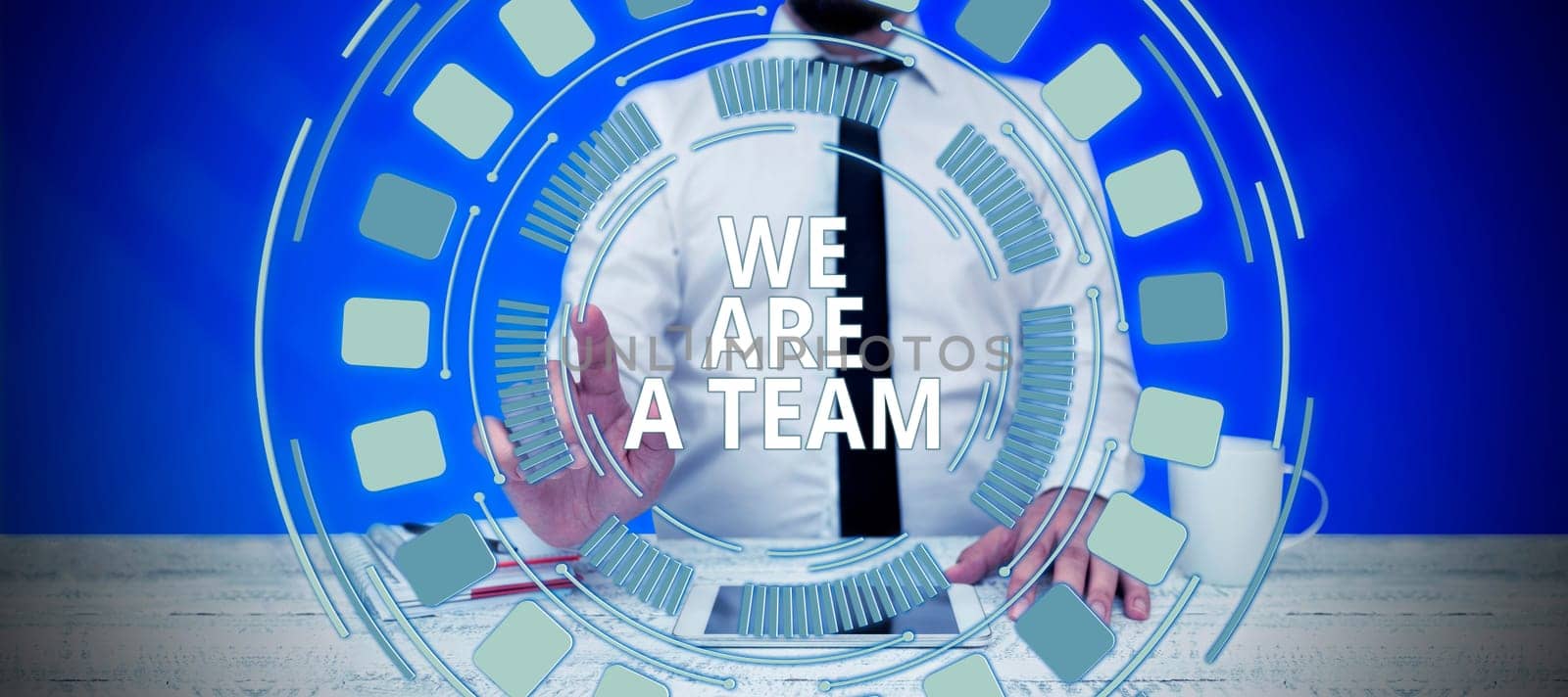 Conceptual display We Are A Team, Business showcase work together to accomplish a common vision or goals