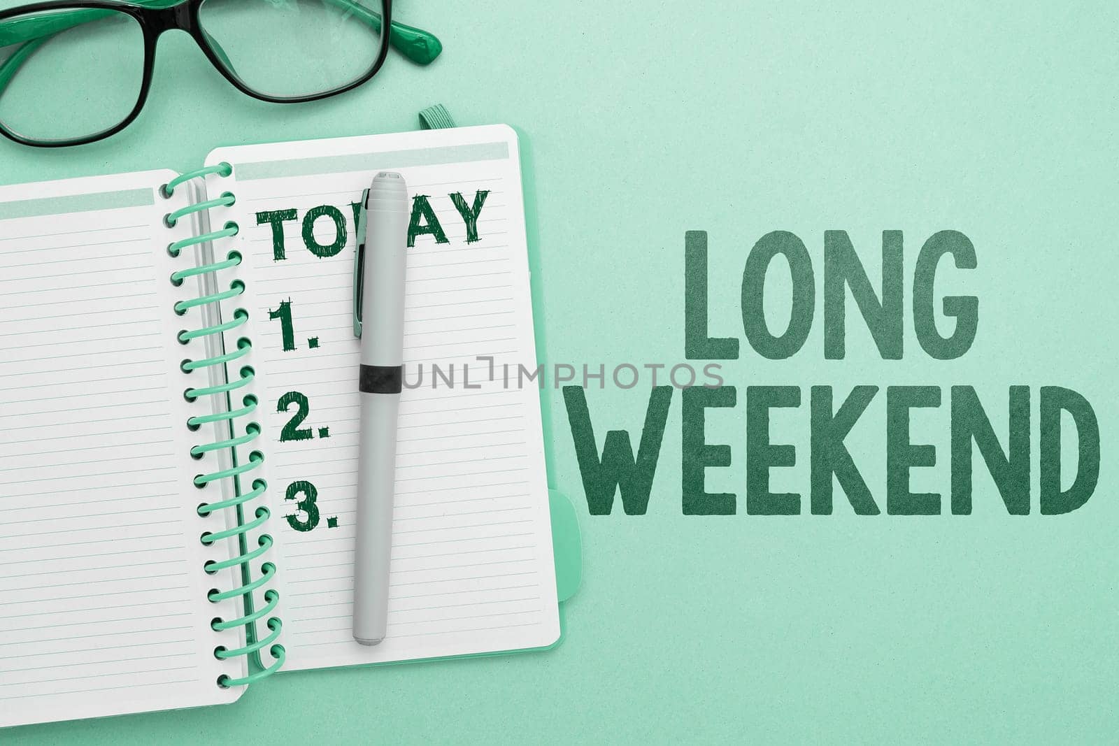 Conceptual display Long Weekend, Concept meaning prolonged vacation Holiday season Relaxing Recreation time