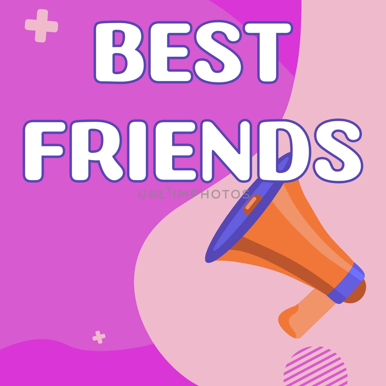 Conceptual caption Best Friends, Business idea A person you value above other persons Forever buddies