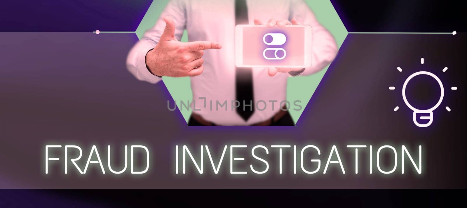 Conceptual display Fraud Investigation, Business idea process of determining whether a scam has taken place