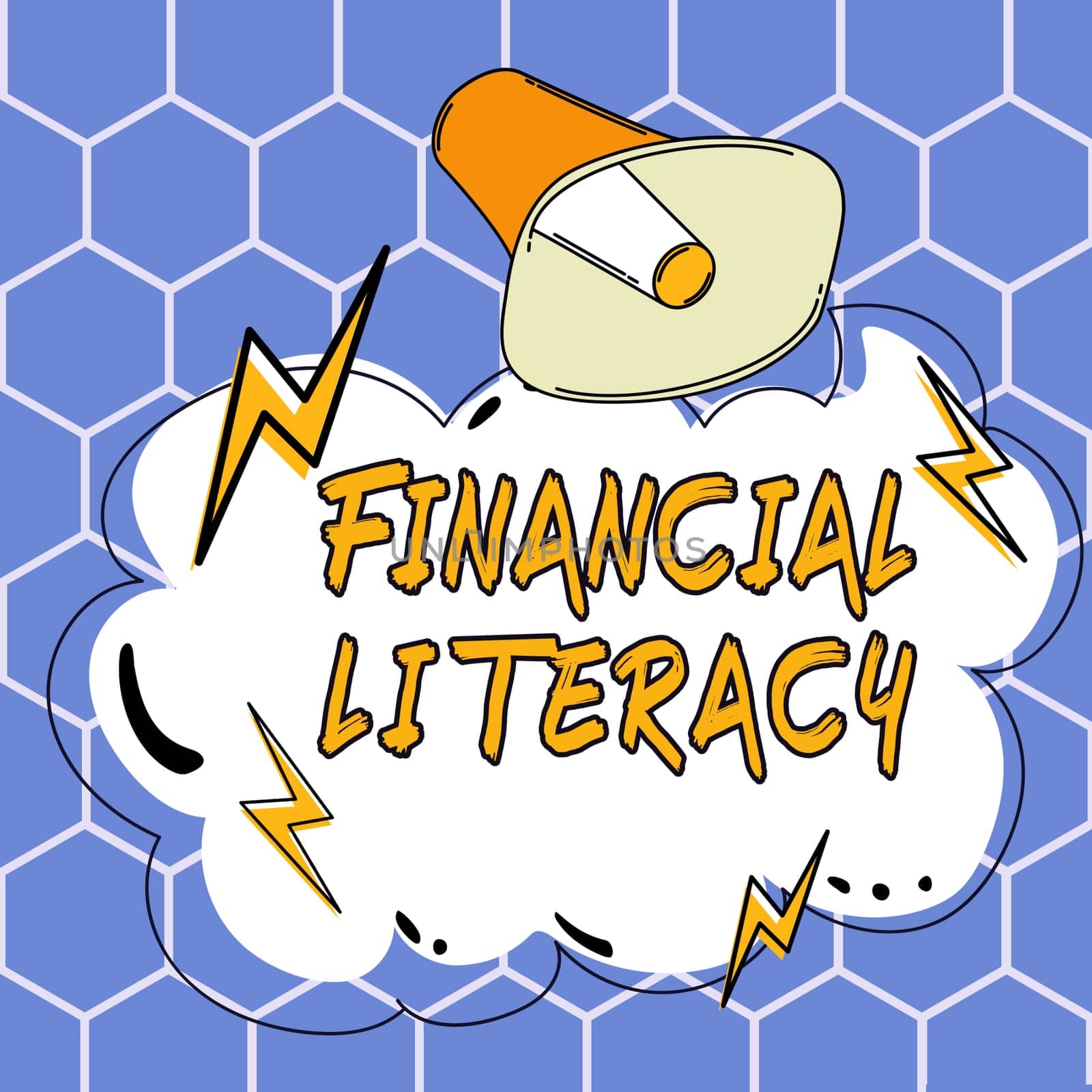Sign displaying Financial Literacy, Word for Understand and knowledgeable on how money works