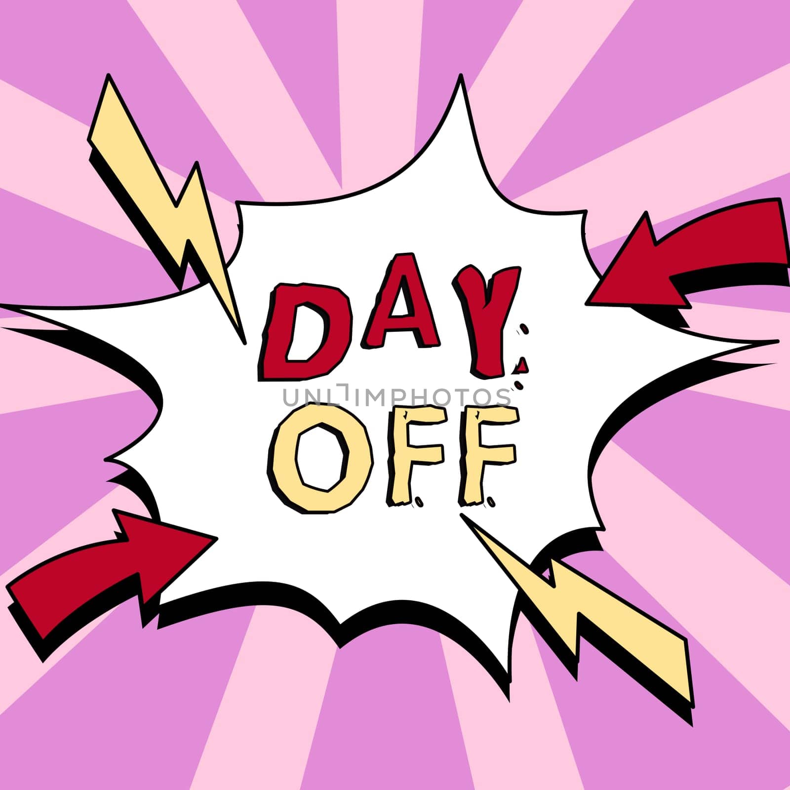 Hand writing sign Day Off, Conceptual photo when you do not go to work even though it is usually a working day