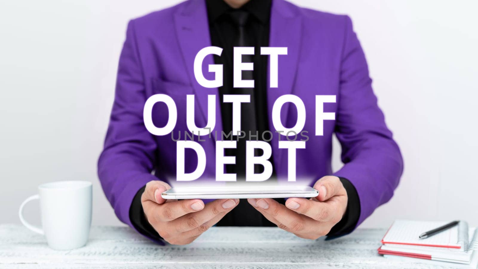 Text caption presenting Get Out Of Debt, Internet Concept No prospect of being paid any more and free from debt