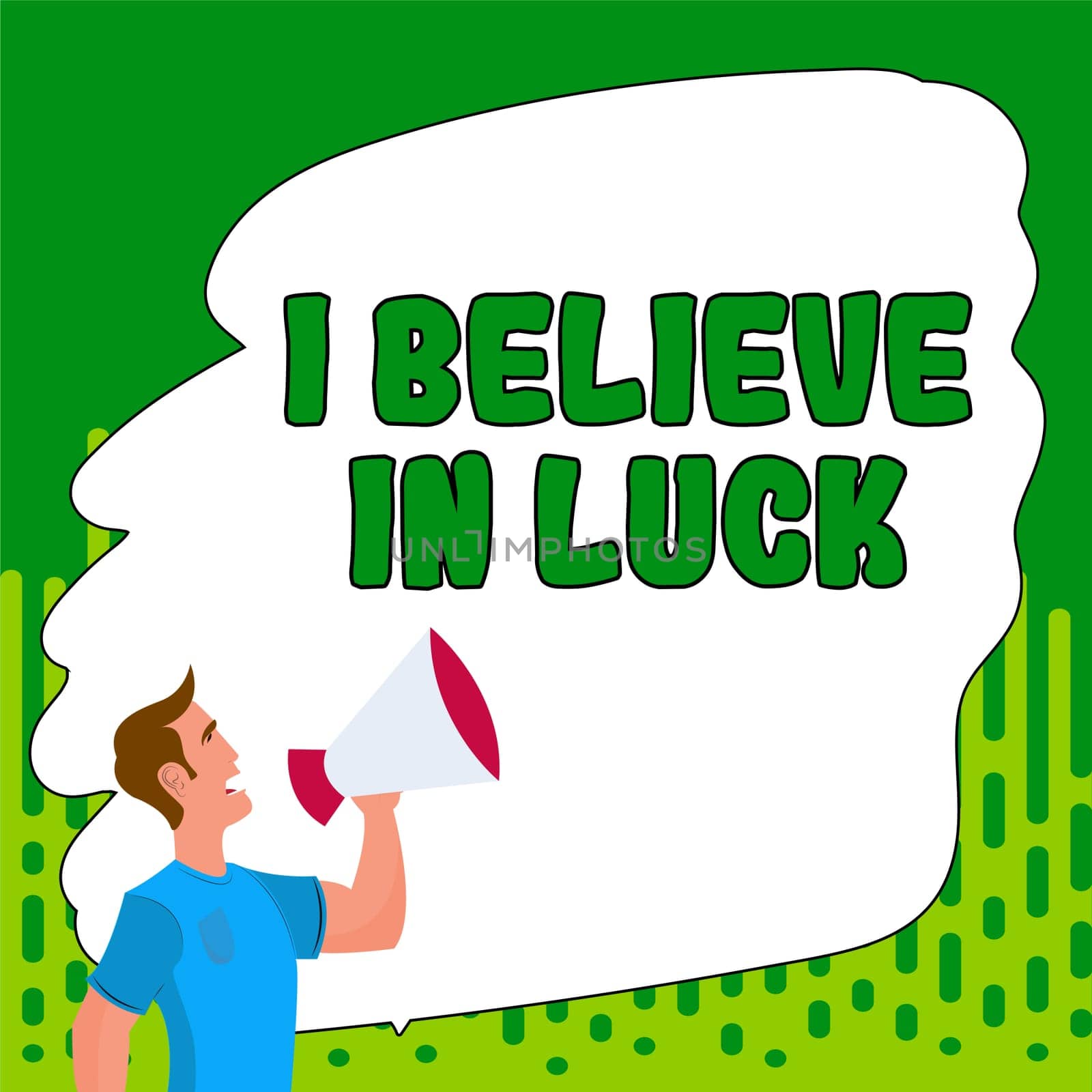 Writing displaying text I Believe In Luck, Internet Concept to have faith in lucky charms superstition thinking