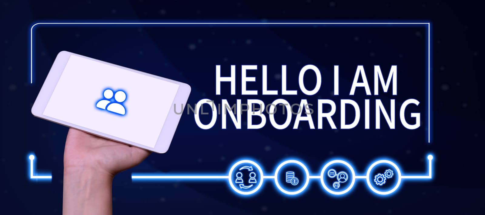 Conceptual caption Hello I Am Onboarding, Business showcase Action Process of integrating a new employee into an organization