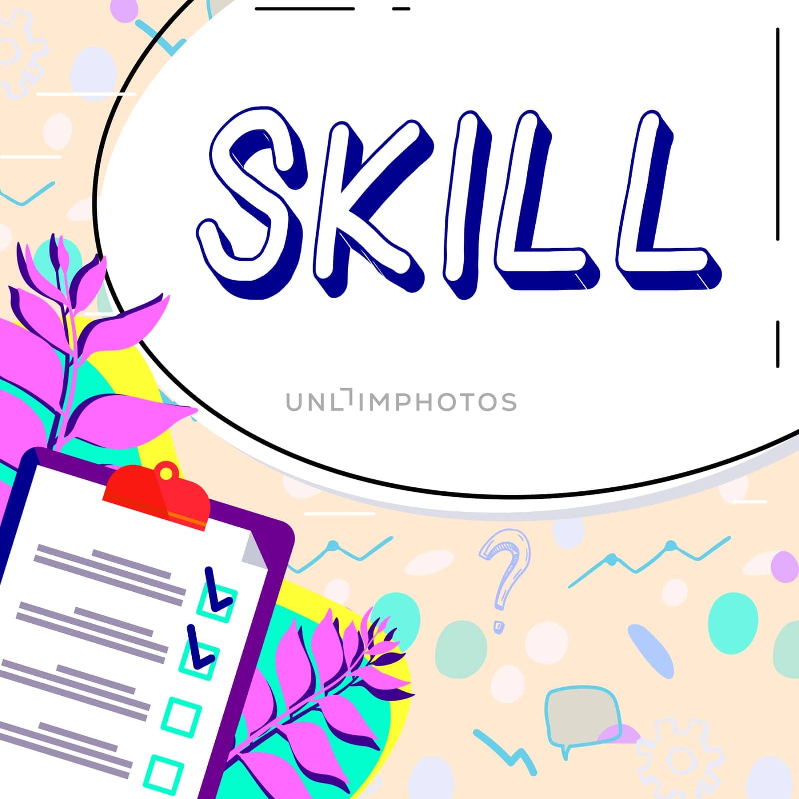 Text sign showing Skill, Internet Concept ability to use one's knowledge effectively and readily in execution