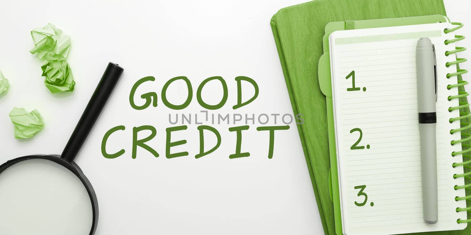Handwriting text Good Credit, Business overview borrower has a relatively high credit score and safe credit risk
