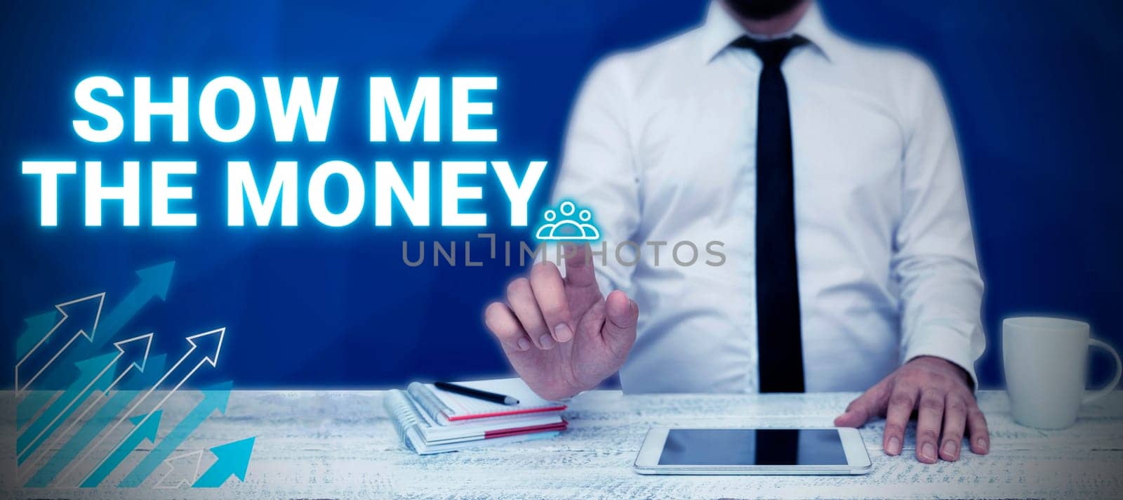 Text caption presenting Show Me The Money, Word Written on Showing the cash before purchasing or making invests