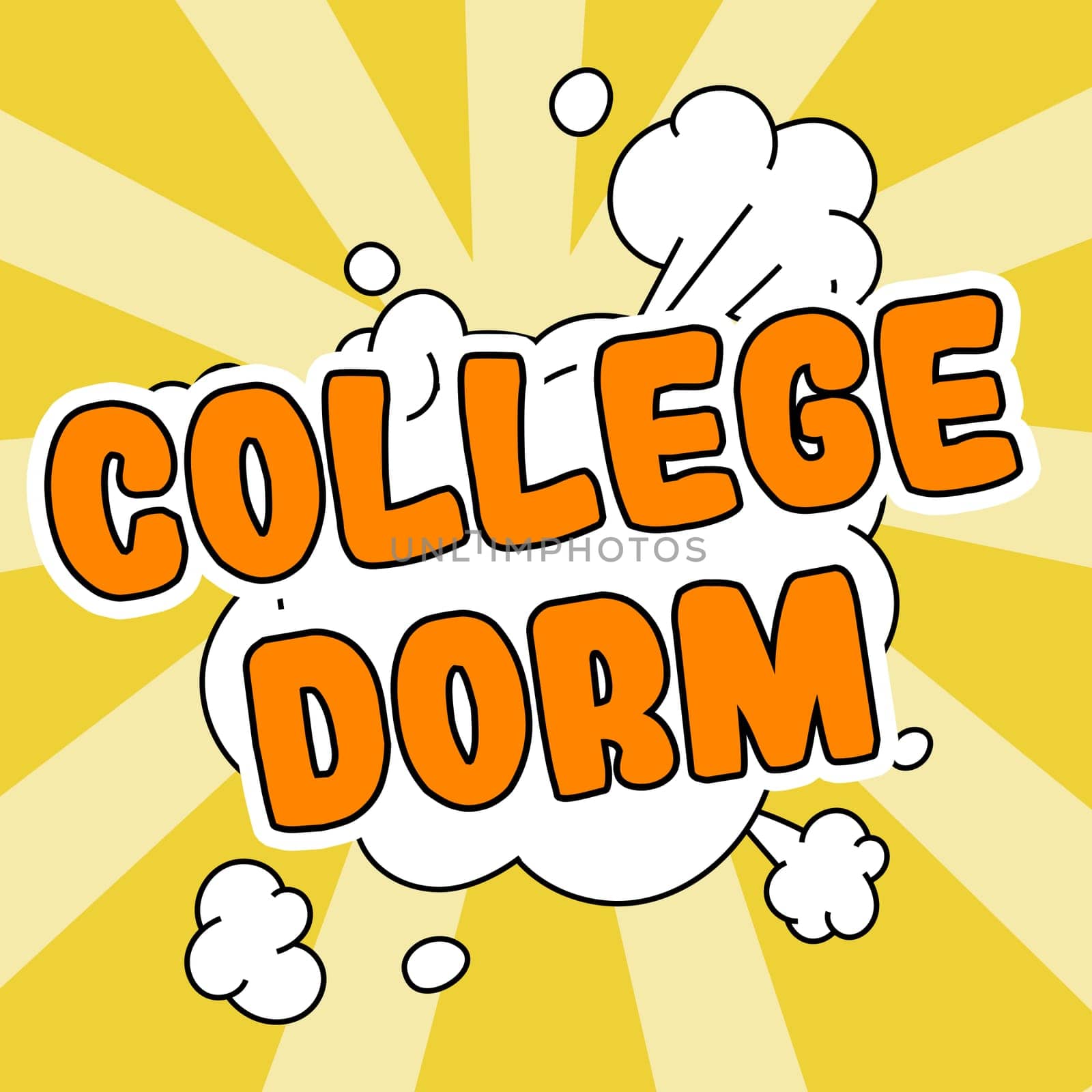Sign displaying College Dorm, Business showcase residence hall providing rooms for college individuals or for groups of students