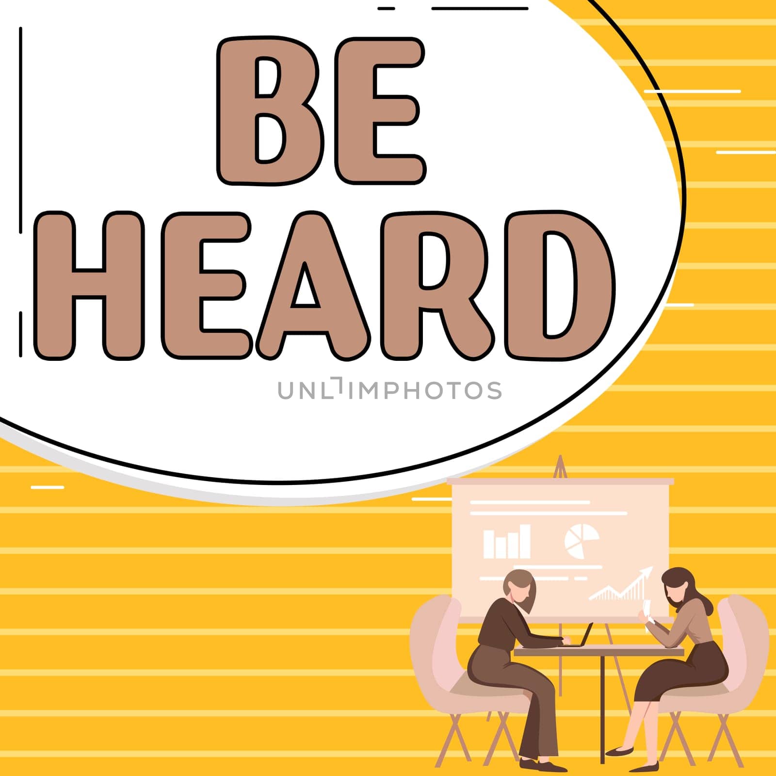 Text caption presenting Be Heard, Business approach promote a state of complete emotional and physical well-being