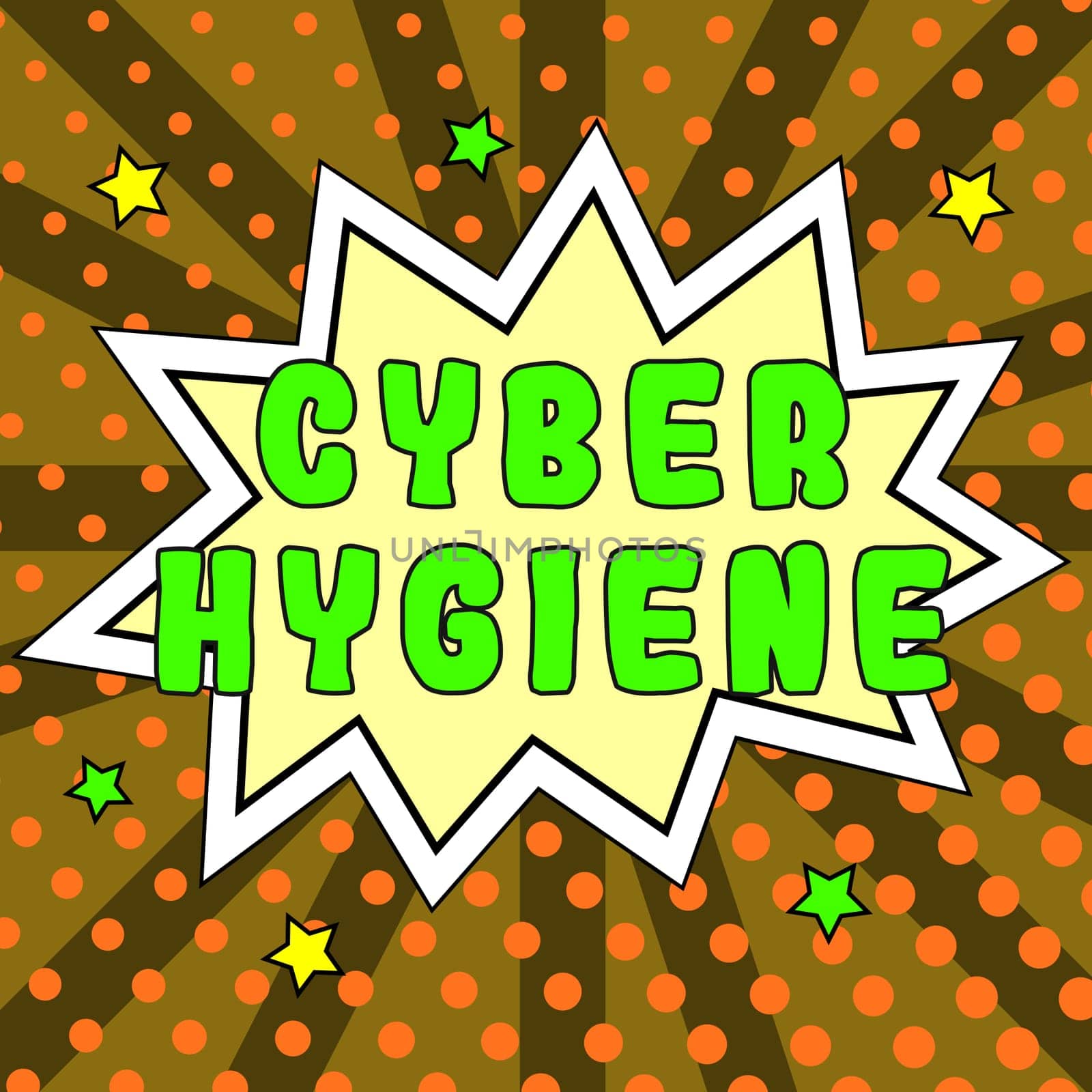 Handwriting text Cyber Hygiene, Word for steps that computer users take to improve their cyber security