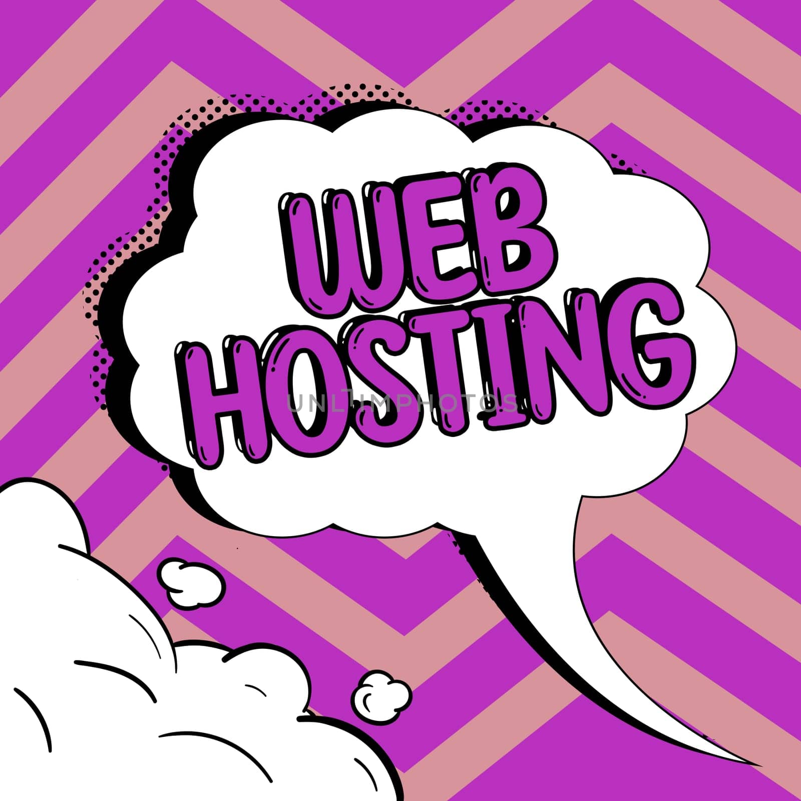 Sign displaying Web Hosting, Business overview The activity of providing storage space and access for websites
