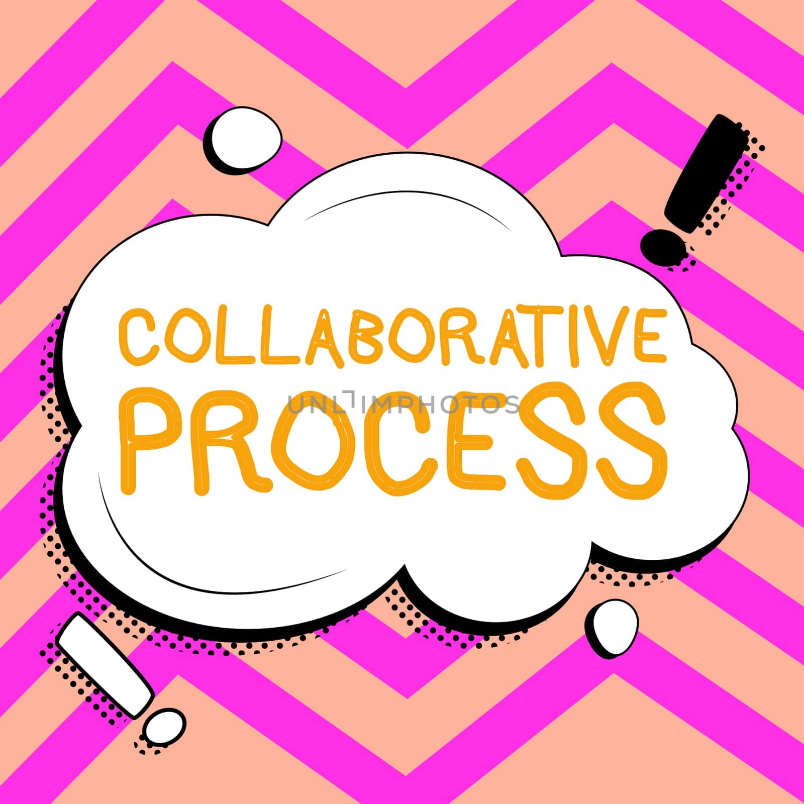 Text caption presenting Collaborative Process, Business approach people and organizations work achieve results