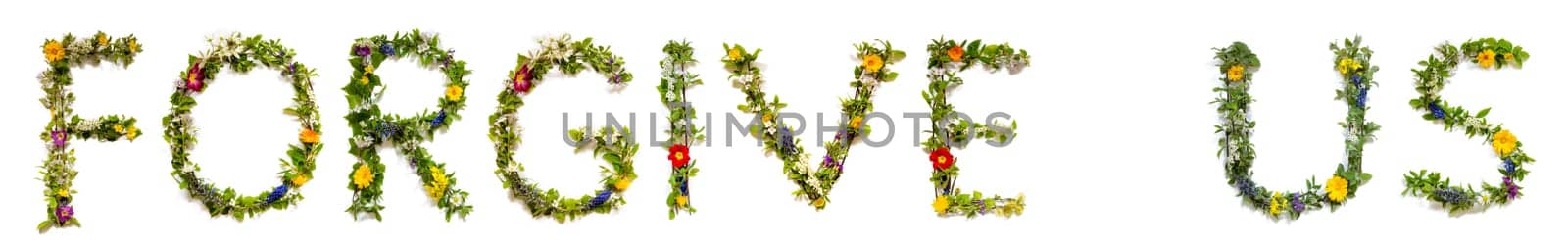 Blooming Flower Letters Building English Word Forgive Us. Colorful Spring and Summer Blossoms. White Isolated Background.