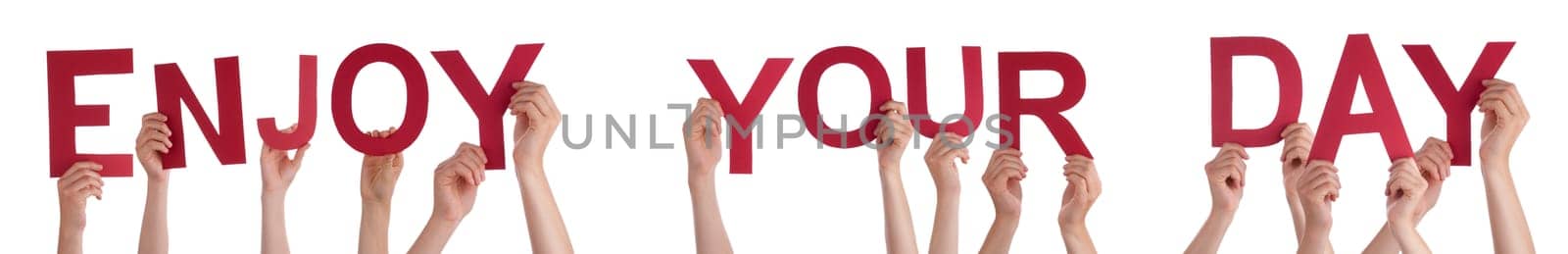 People Or Persons Hands Building English Word Enjoy Your Day. Isolated White Background.
