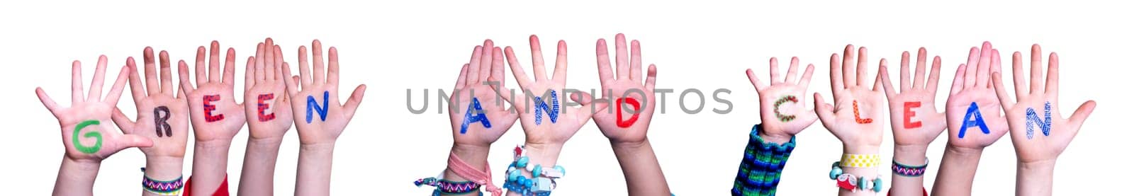Children Hands Building Colorful English Word Green And Clean. Isolated White Background.