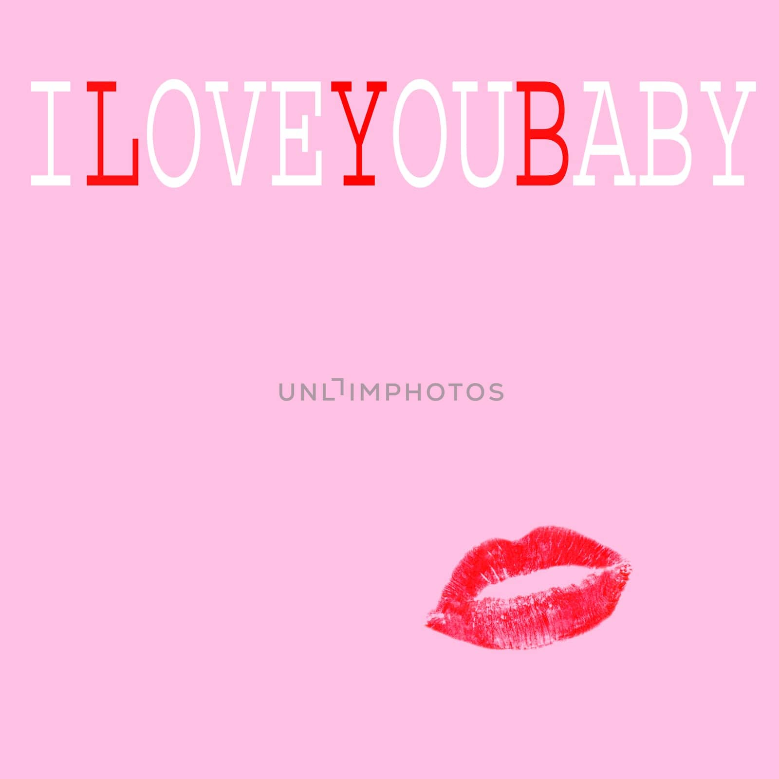 the sentence I love you baby and a red kiss on a pink background