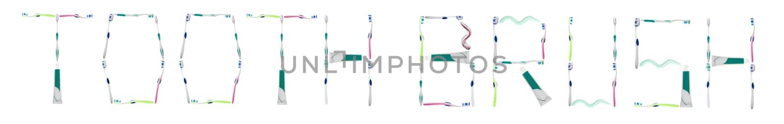 Toothbrush word made of toothbrushes and toothpaste