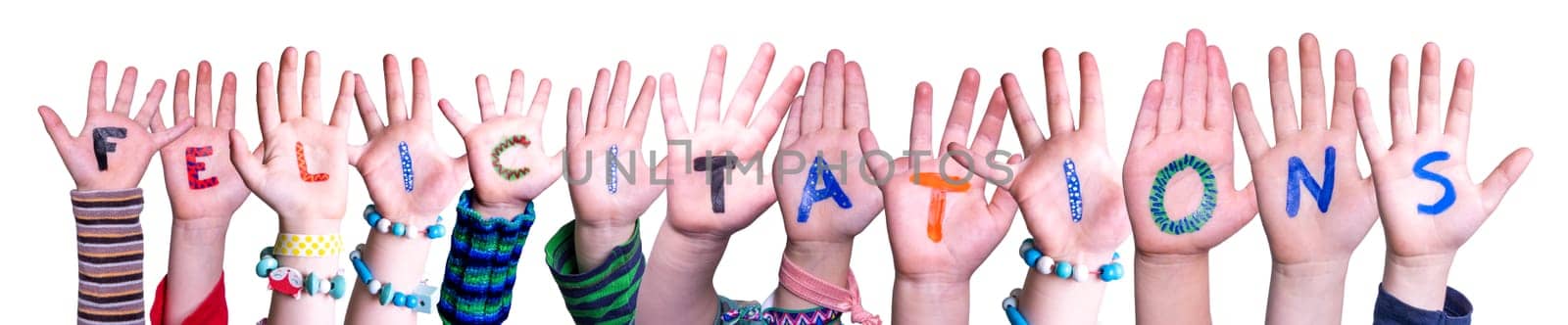 Children Hands Building Colorful French Word Felicitatins Means Congratulations. Isolated White Background.