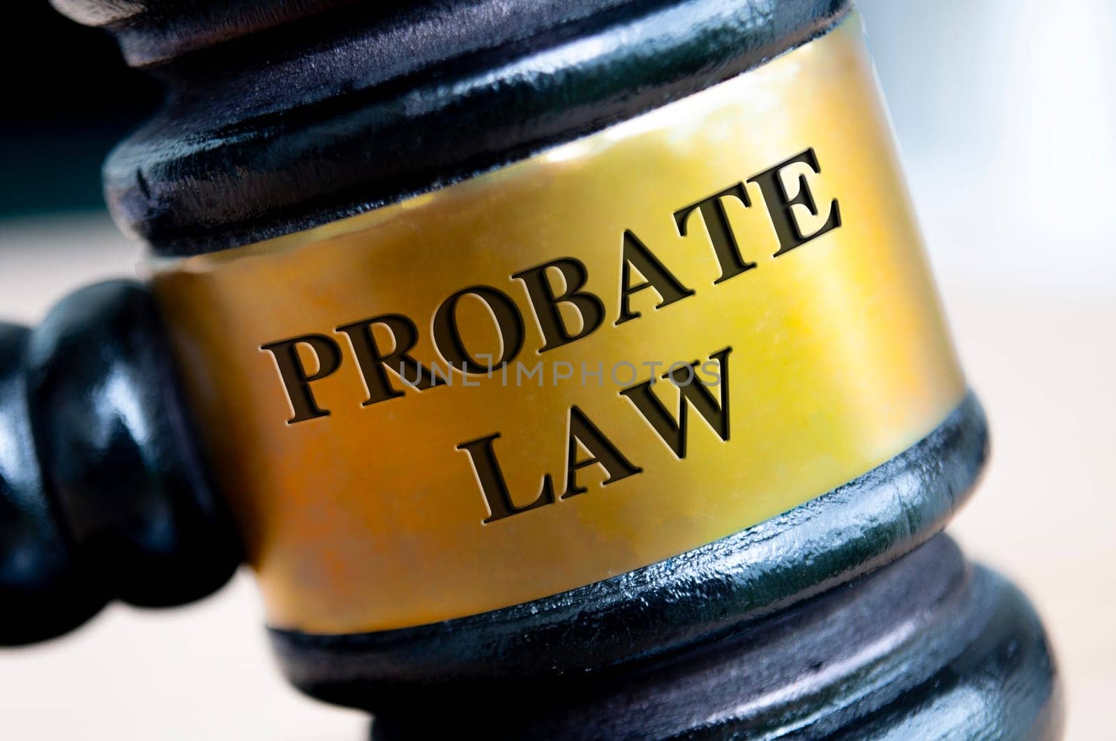 Probate law text engraved on gavel. Probate Law and Legal concept.