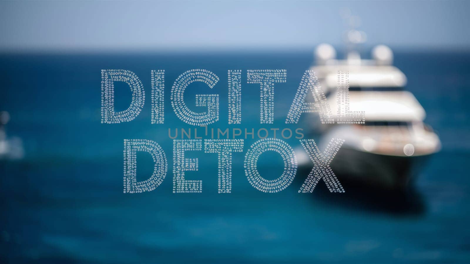 The Digital Detox phrase with ocean views and a blurred yacht in the background, promoting the idea of taking a break from digital devices to enjoy nature.