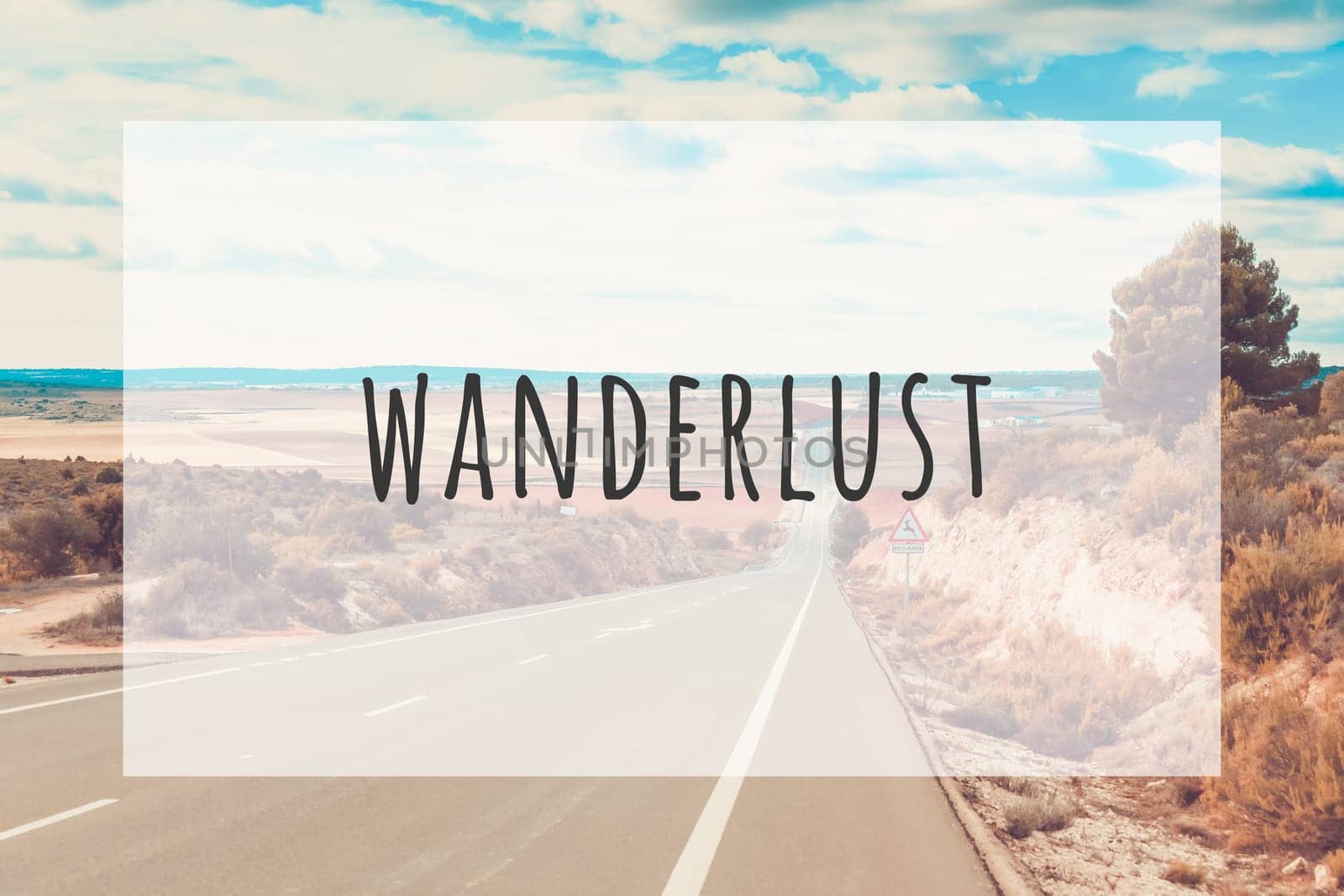 Inspirational typographic quote wanderlust. Travel vacations tourism adventure road trip concept