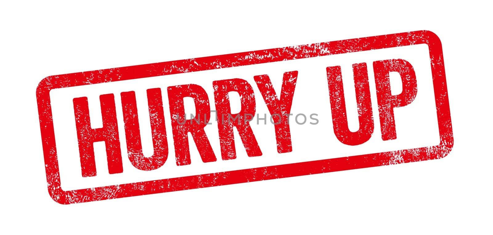 Red stamp on a white background - Hurry up