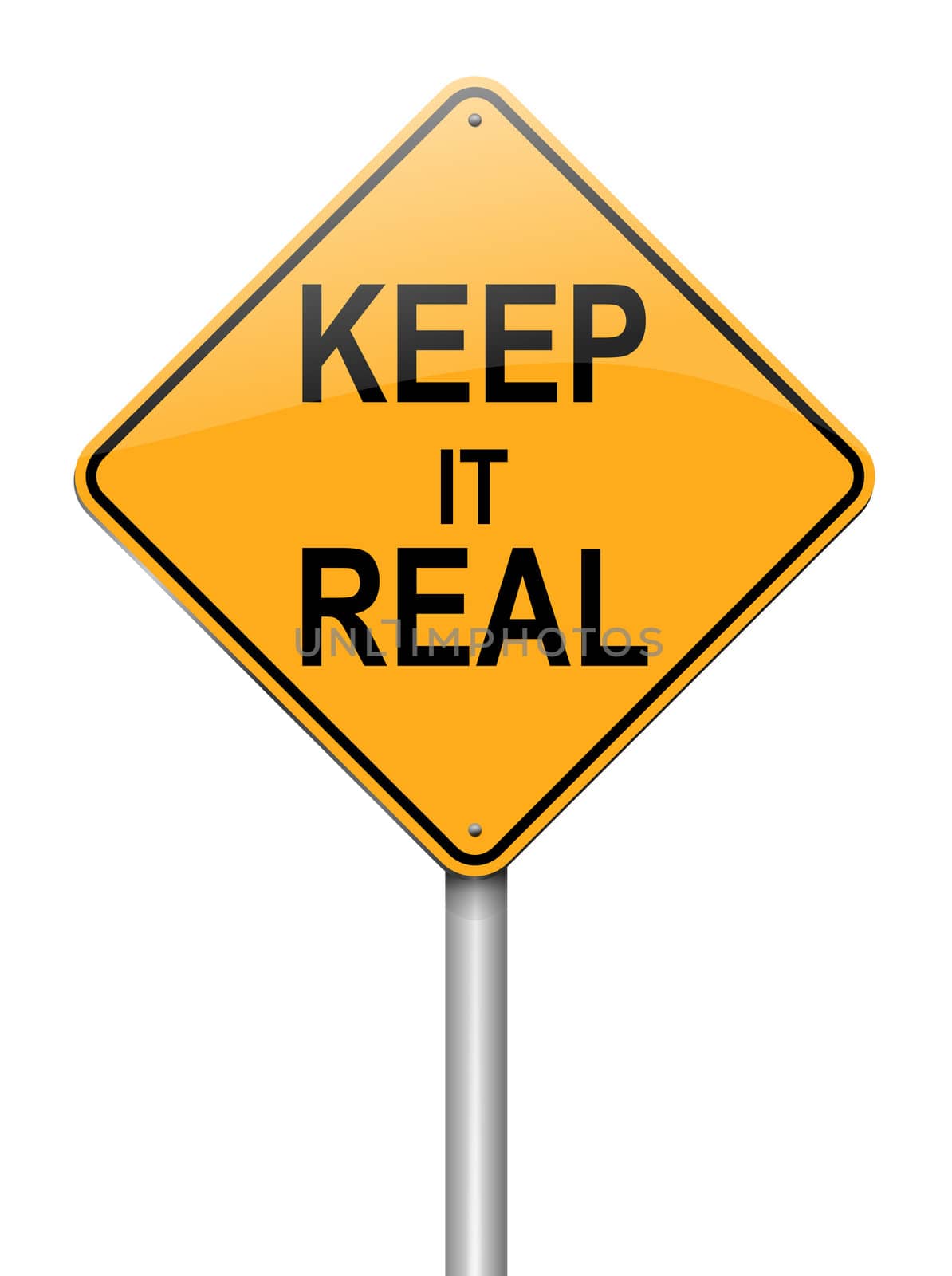Illustration depicting a roadsign with a keep it real concept. White background.