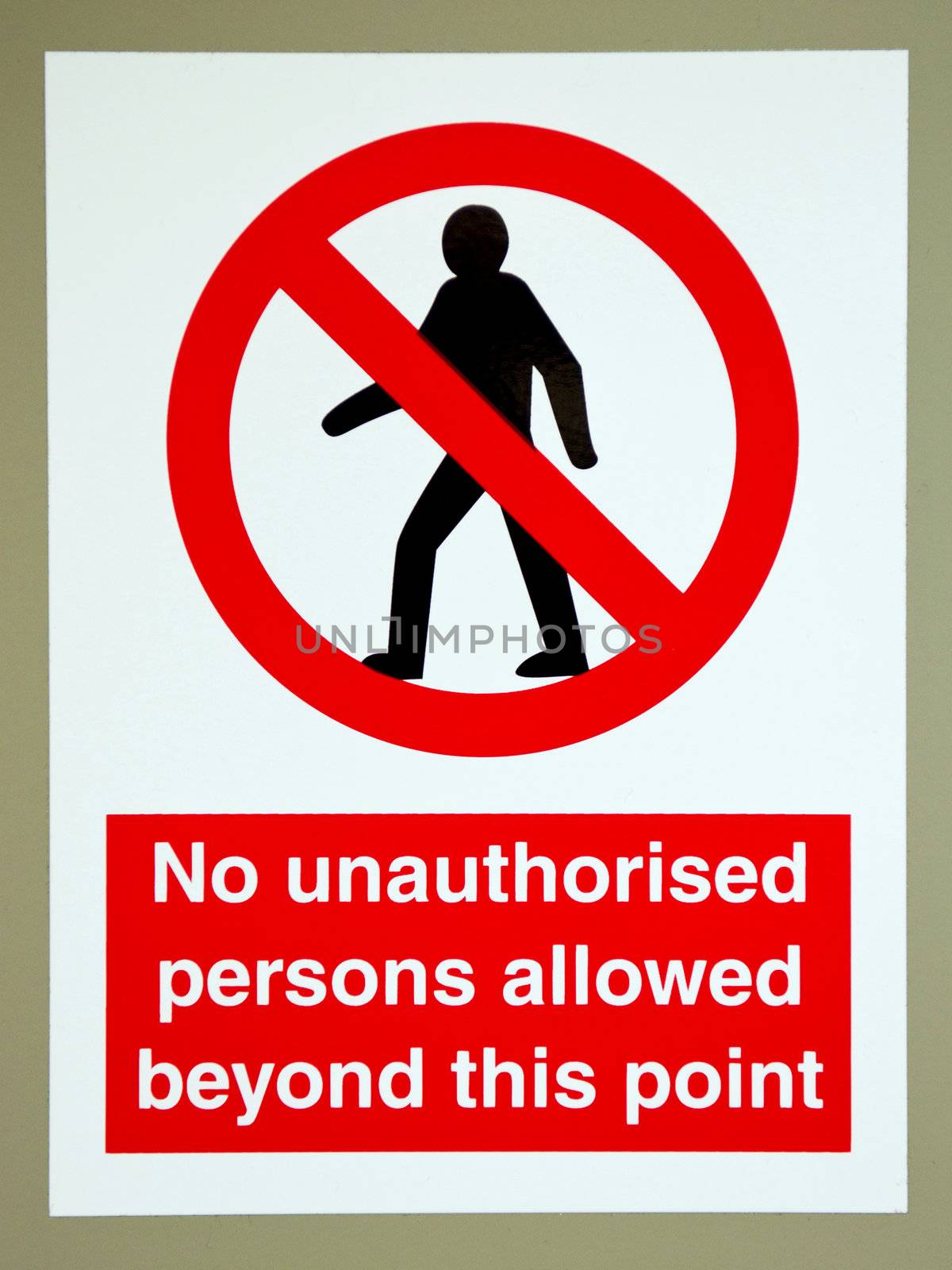 No unauthorised persons sign by luissantos84