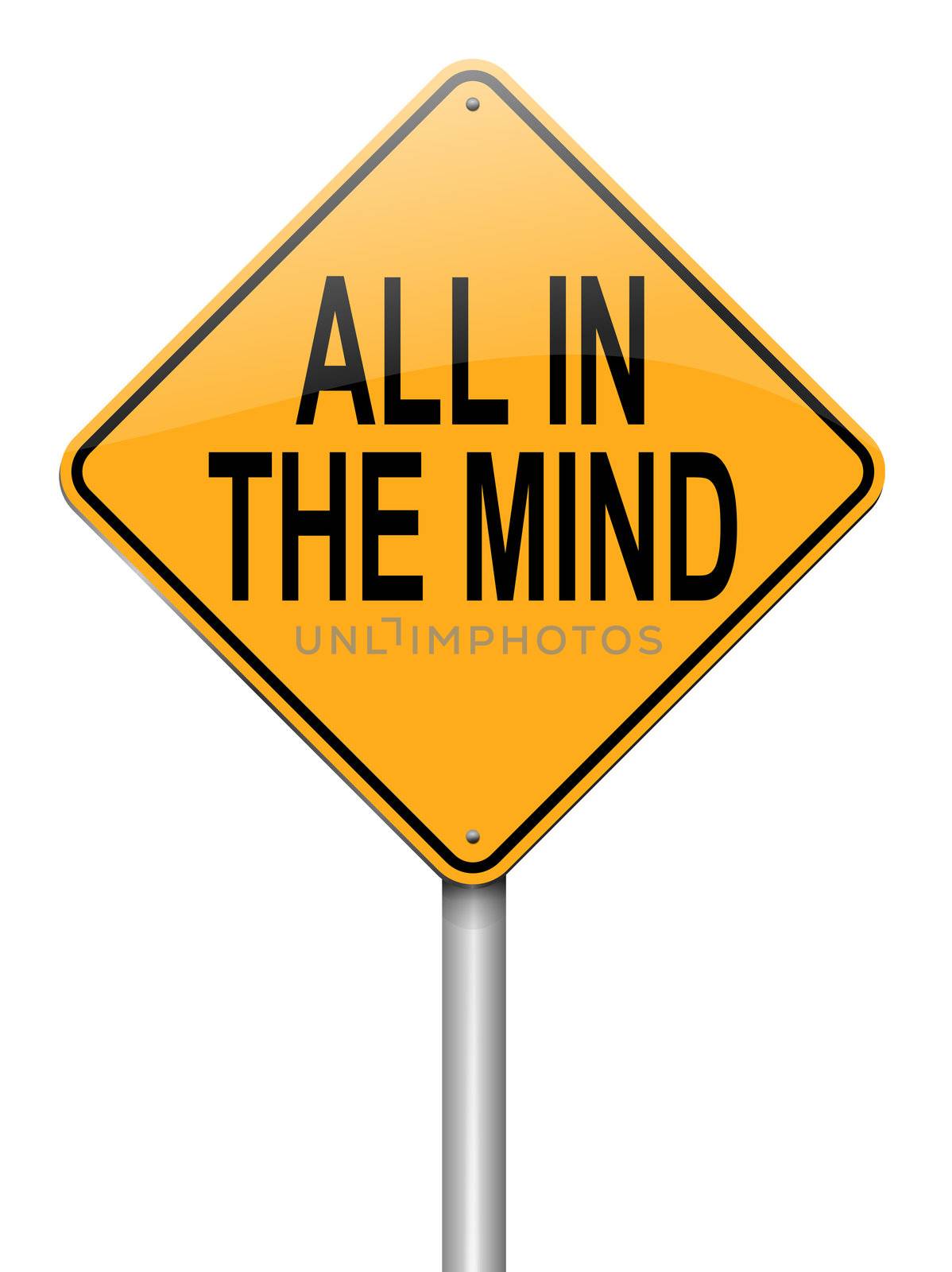 Illustration depicting a roadsign with an all in the mind concept. White background.