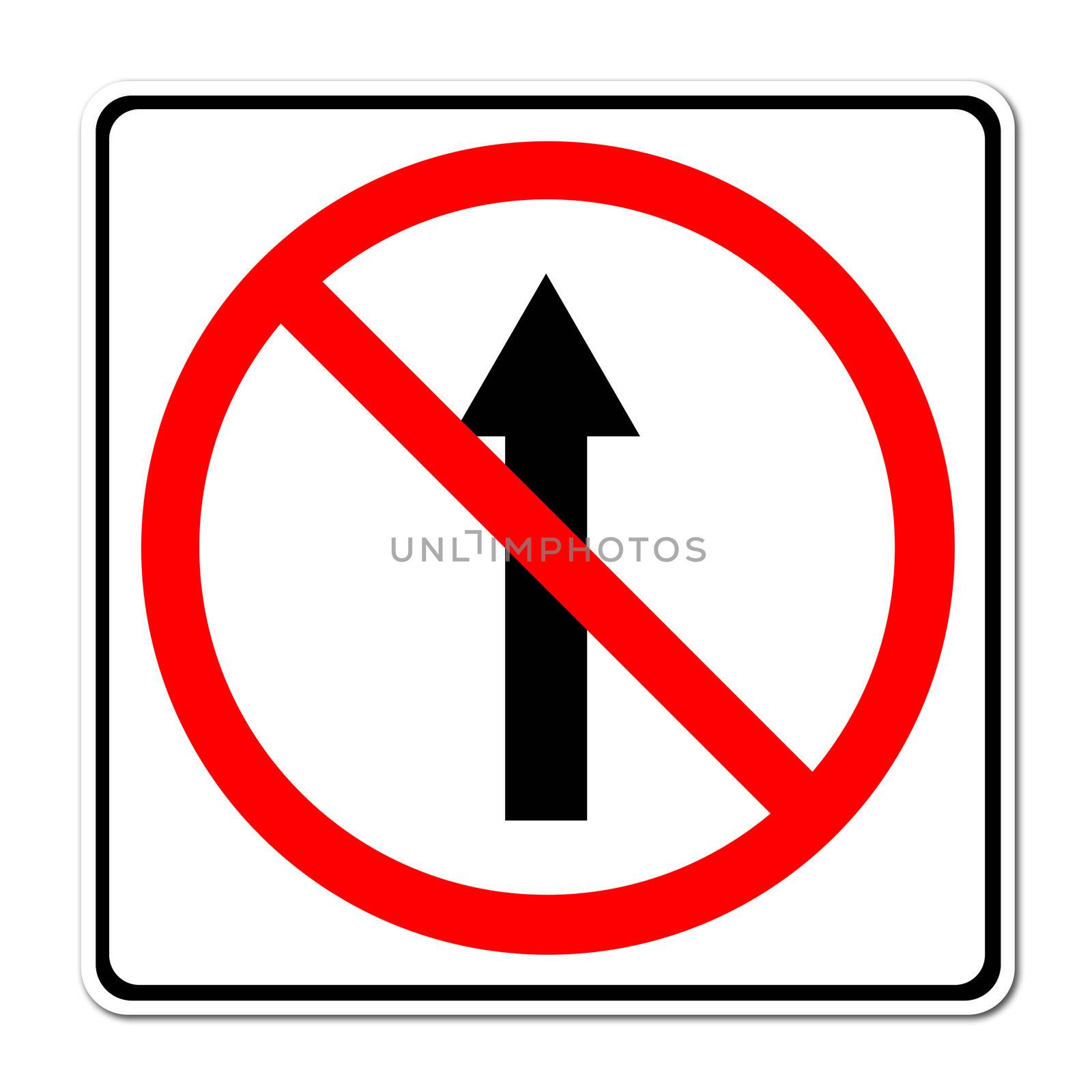 No go ahead the way ,No forward sign on white