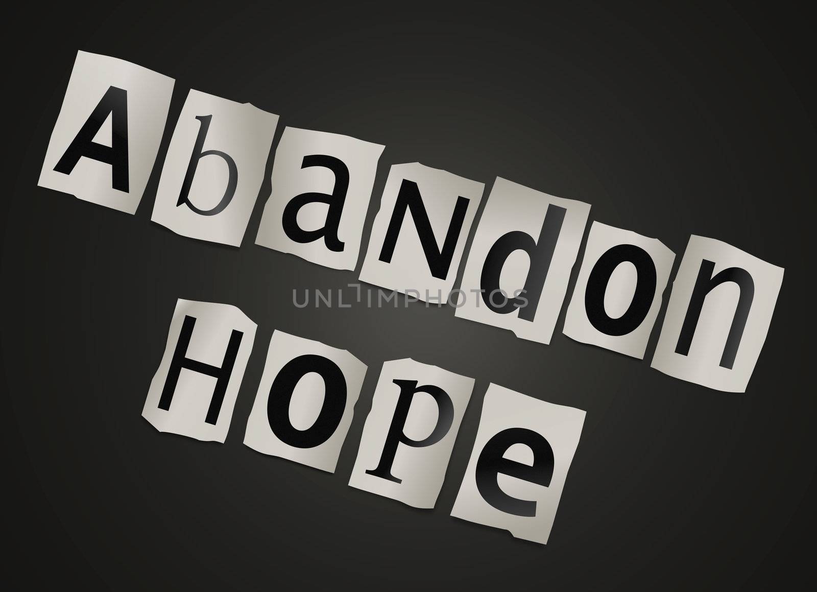 Illustration depicting cutout printed letters arranged to form the words abandon hope.