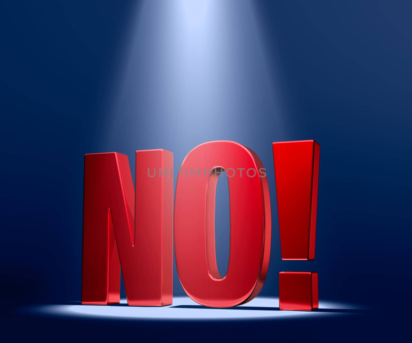 Shiny red  "NO!" on a dark blue background highlighted by a bright spotlight directly overhead.