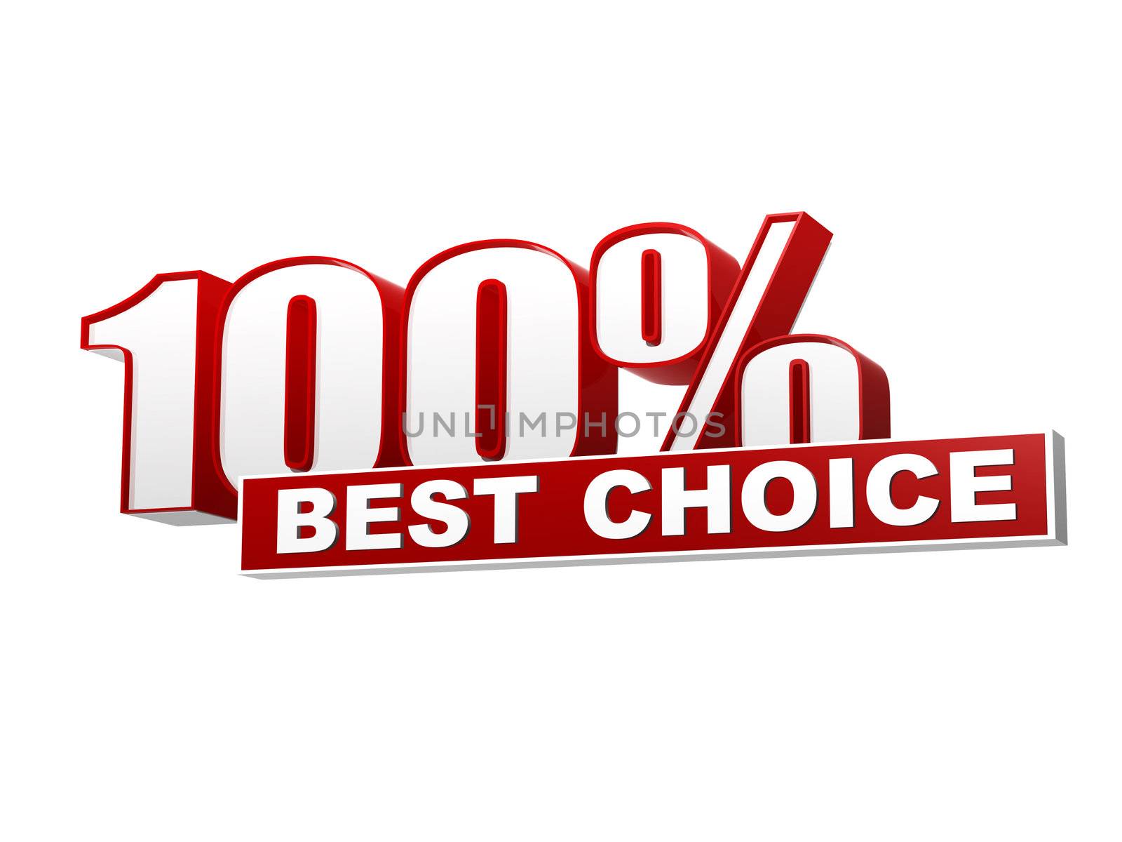text 100 percentages best choice 3d red white banner, letters and block, business concept