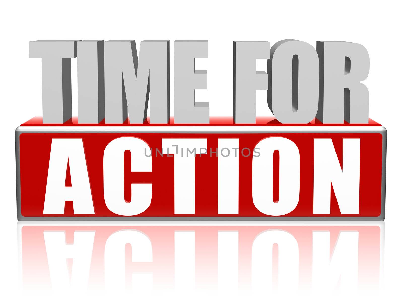 time for action text - 3d red and white letters and block, business concept