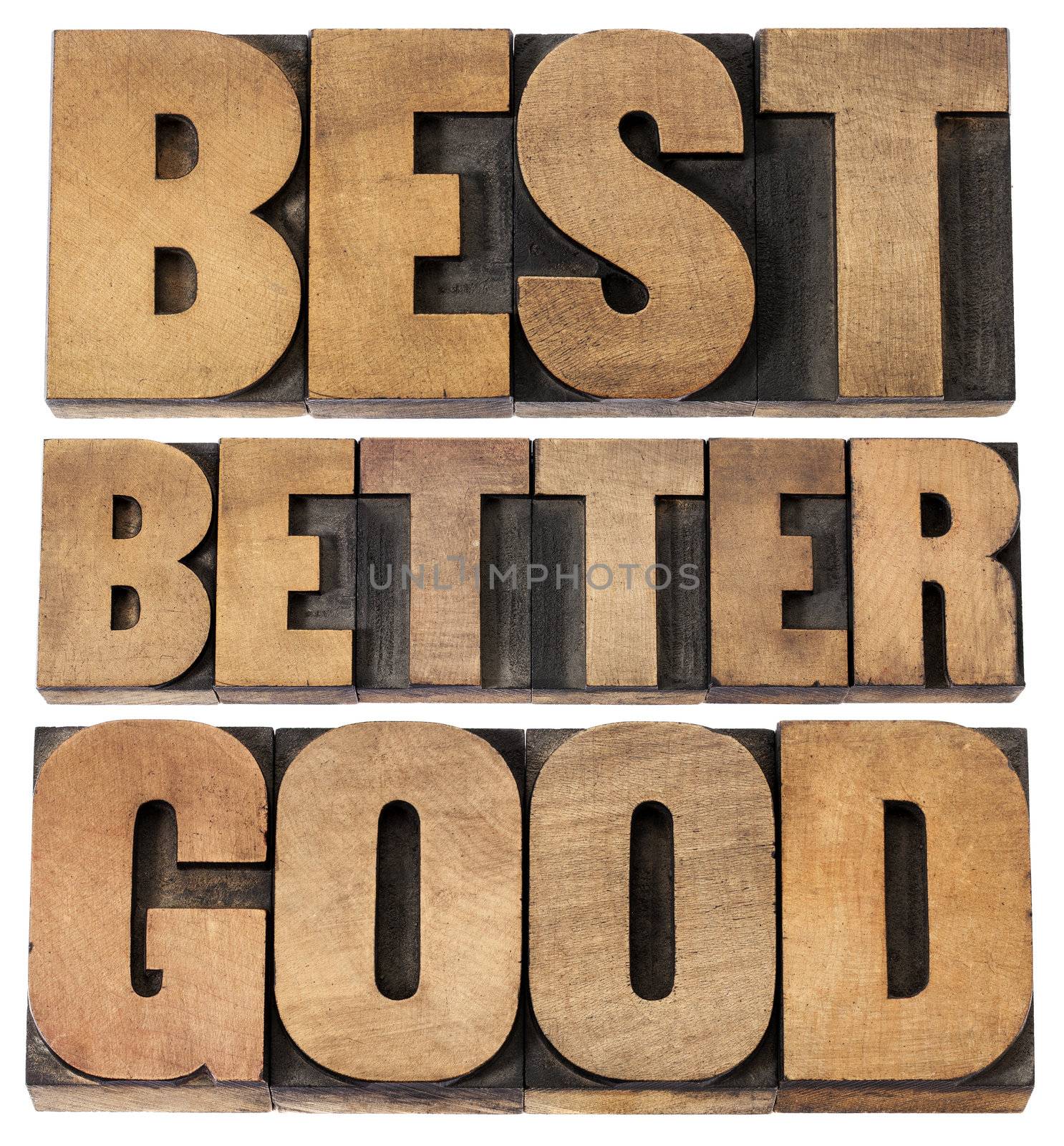 good, better, best - a collage of isolated words in vintage letterpress wood type scaled to a rectangular shape