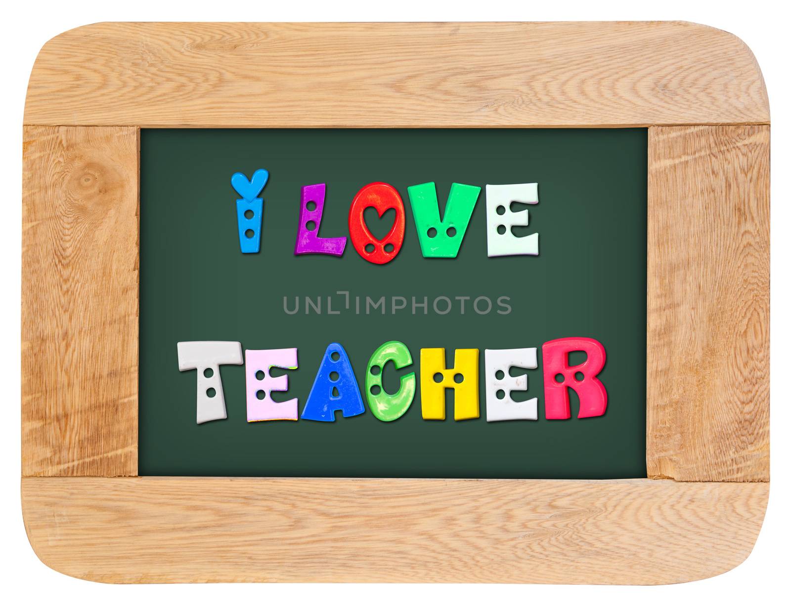 colorful letters with  i love teacher with wood frame isolated on white background