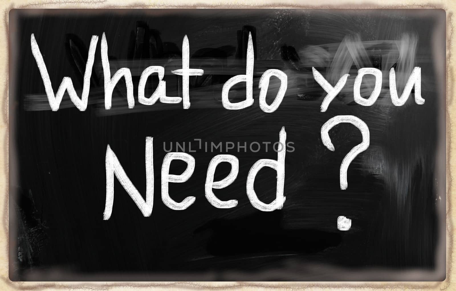 What Do You Need
